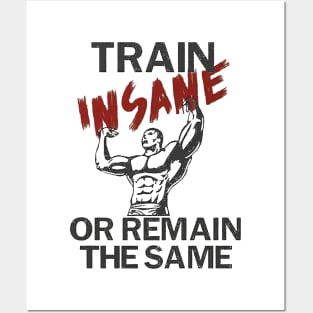 Train insane Posters and Art